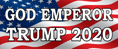 God Emperor Trump 2020 Bumper Sticker - Made in the USA
