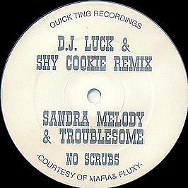 Sandra Melody & Troublesome - No Scrubs - UK 12'' Vinyl - 2000 - Quick Ting Re...