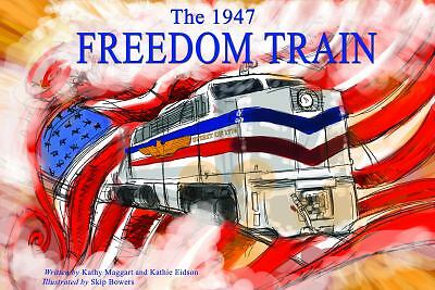 The 1947 Freedom Train
