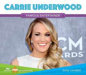 Carrie Underwood (Big Buddy - Library Binding, by Lajiness Katie - Acceptable