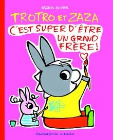 Trotro et Zaza : Cest super dêtre un grand frère ! de Gu... | Livre | état bon