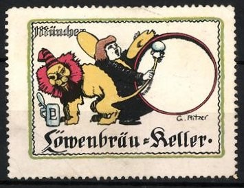 Künstler-Reklamemarke sign. G. Ritzer: München, Löwenbräu-Keller, Bierbrauerei, 