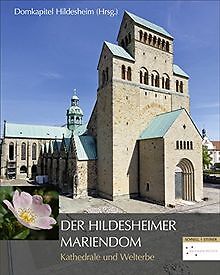 Der Hildesheimer Mariendom: Kathedrale Und Welterbe D... | Livre | Ã©Tat TrÃ¨S Bon