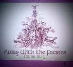 awaywiththefaeriestirnanog