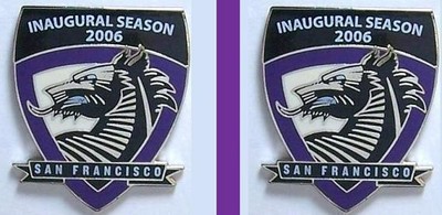 2006 San Francisco DRAGONS ,Lacrosse - 1st Season Pin