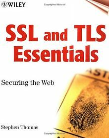 SSL and TLS Essentials. Securing the Web. von Ste... | Buch | Zustand akzeptabel