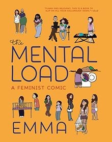 The Mental Load: A Feminist Comic von Emma | Buch | Zustand sehr gut