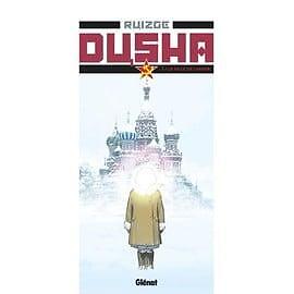 Livre Dusha Tome 1 - La Fille De L'Hiver - Francisco RuizgÃ©
