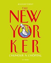 The New Yorker lhumour à lhôpital von Chiflet, Je... | Buch | Zustand sehr gut