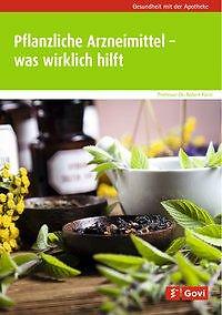 Pflanzliche Arzneimittel - was wirklich hilft - Robert Fürst - 9783774113893