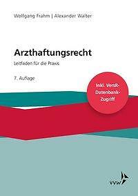 Arzthaftungsrecht - Wolfgang Frahm / Alexander Walter - 9783963293207 PORTOFREI
