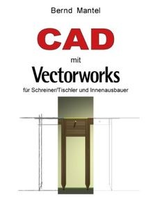 CAD mit VectorWorks: für Schreiner/Tischler und Innen... | Book | condition good
