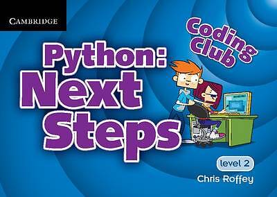  Coding Club Python Next Steps  Level 2 by Chris Roffey  NEW Paperback  softback