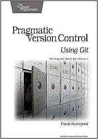 Pragmatic Version Control Using Git - 9781934356159