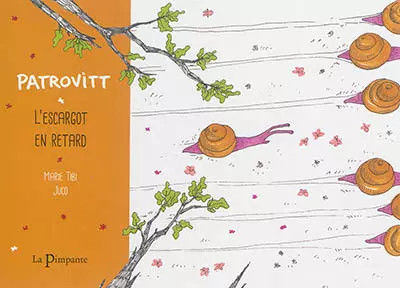 Patrovitt, l'escargot en retard, Marie Tibi et Juco