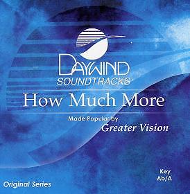 How Much More - Greater Vision - Accompaniment Track