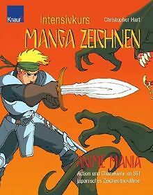 Anime Mania - Intensivkurs Manga zeichnen: Comics im jap... | Buch | Zustand gut