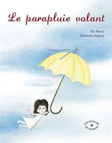 Le parapluie volant von Peroci, Ela, Stupica, Marlenka | Buch | Zustand gut