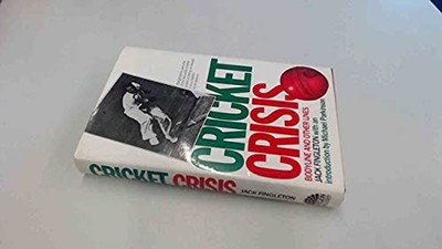 Cricket Crisis: Bodyline and Other Lines by Fingleton, Jack Hardback Book The