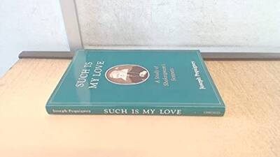Such Is My Love: A Study of Shakespeares Sonnets - Paperback - GOOD