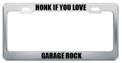 Honk If You Love Garage Rock Music Steel Metal License Plate Frame