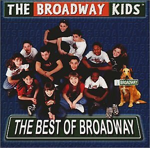 BROADWAY KIDS - The Best Of Broadway - CD - **BRAND NEW/STILL SEALED**