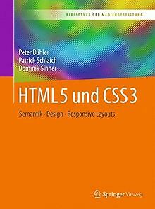 HTML5 und CSS3: Semantik - Design - Responsive Layouts (... | Buch | Zustand gut