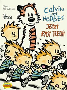 Calvin und Hobbes, Bd.10, Jetzt erst recht von Watterson... | Buch | Zustand gut