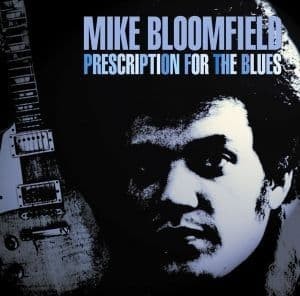 Mike Bloomfield Prescription For The Blues (CD)