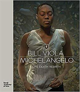 Kira Perov - Bill Viola / Michelangelo   Life Death Rebirth - New Har - S9000z