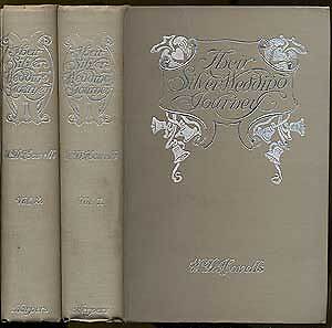 W D HOWELLS / Their Silver Wedding Journey In Two Volumes 1st Edition 1899