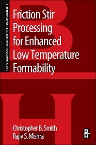 Friction Stir Processing for Enhanced Low Temperature Formability Smith Mishra
