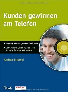 Kunden gewinnen am Telefon: Akquise mit der Puls60-Metho... | Buch | Zustand gut
