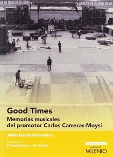 Good times : memorias musicales del promotor Carlos... | Buch | Zustand sehr gut