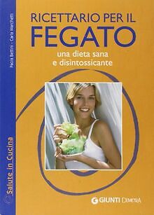 Ricettario Per Il Fegato. Una Dieta Sana E Disintossicante... | Livre | Ã©Tat Bon