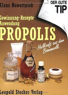 PROPOLIS. Heilkraft aus dem Bienenvolk: Gewinnung -... | Buch | Zustand sehr gut