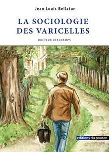 La sociologie des varicelles von Bellaton, Jean-Louis | Buch | Zustand sehr gut