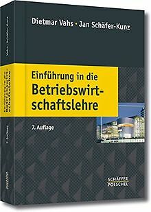 Einführung in die Betriebswirtschaftslehre von Vahs, Die... | Buch | Zustand gut