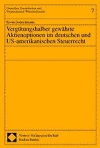 Vergütungshalber gewährte Aktienoptionen im deutschen und US-amerikanischen Steu