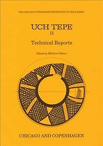 Uch Tepe Two : Technical Reports, Paperback by Gibson, McGuire (EDT), Brand N...