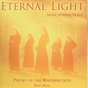 Priory Of The Resurrection - Eternal Light - Music Of Inner Peace (CD, Album)