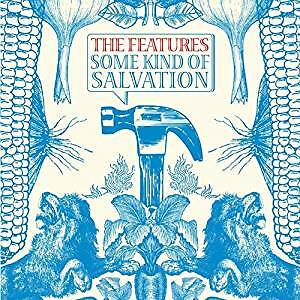 The Features - Some Kind Of Salvation (NEW CD)