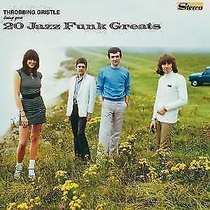 アート・デザイン・音楽 WreckersofCivilisation Throbbing Gristle Throbbing Gristle, industrial music, and civilization