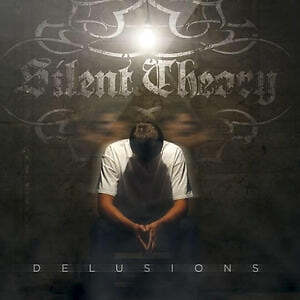 Silent Theory - Delusions (CD)
