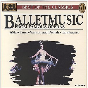 Ballet Music From Famous Operas - Unknown Artist