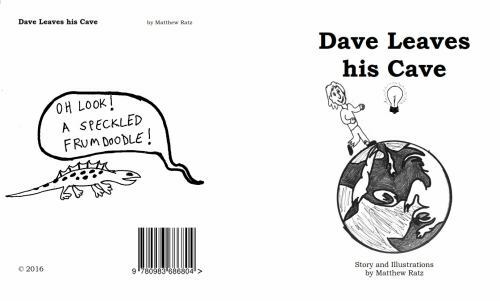 Dave Leaves His Cave by Matthew Ratz (2016, Trade Paperback) for sale ...