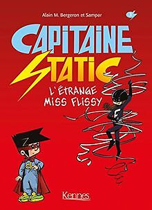 CAPITAINE STATIC T03: L ETRANGE MISS FLISSY von Bergeron... | Buch | Zustand gut