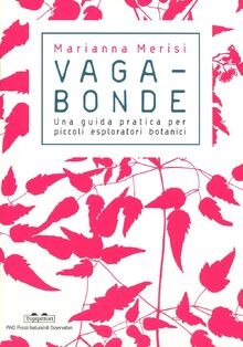 Vagabonde! Una guida pratica per piccoli esplorator... | Buch | Zustand sehr gut