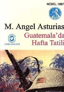 Guatemalada Hafta Tatili Von Angel Asturias, Miguel | Buch | Zustand Gut