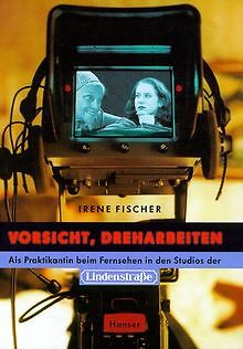Vorsicht, Dreharbeiten: Als Praktikantin Beim Fernsehen In... | Livre | Ã©Tat Bon